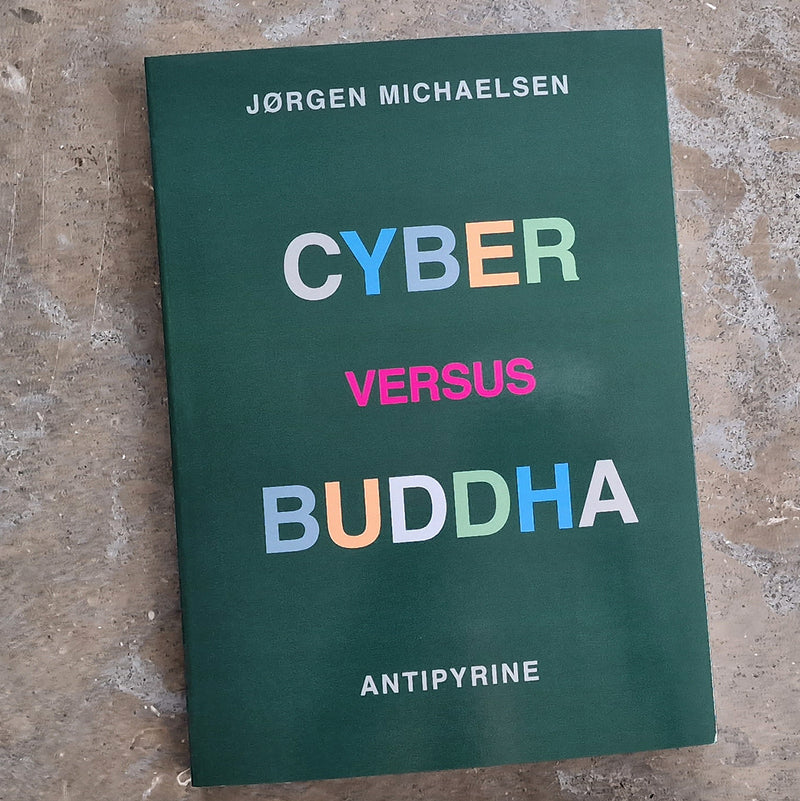 Jørgen Michaelsen - Cyber versus Buddha